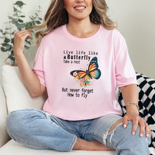  Live Like Like a Butterfly Graphic Tee