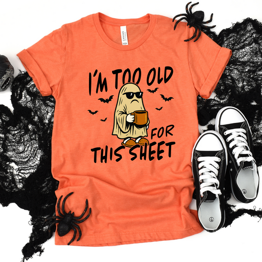 Wholesale Too Old for this Sheet Graphic Tee - Heather Orange Tee