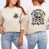 May The Bridges Burn Front/Back Sweatshirt