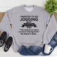 Wholesale I wanted to go jogging - Grey Sweatshirt
