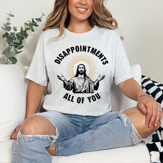 Wholesale Disappointments all of you Graphic Tee - Ash Tee