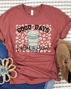 Good Days Begin with Coffee & Jesus