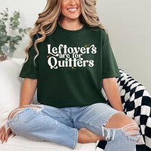  Leftovers Are For Quitters Graphic Tee