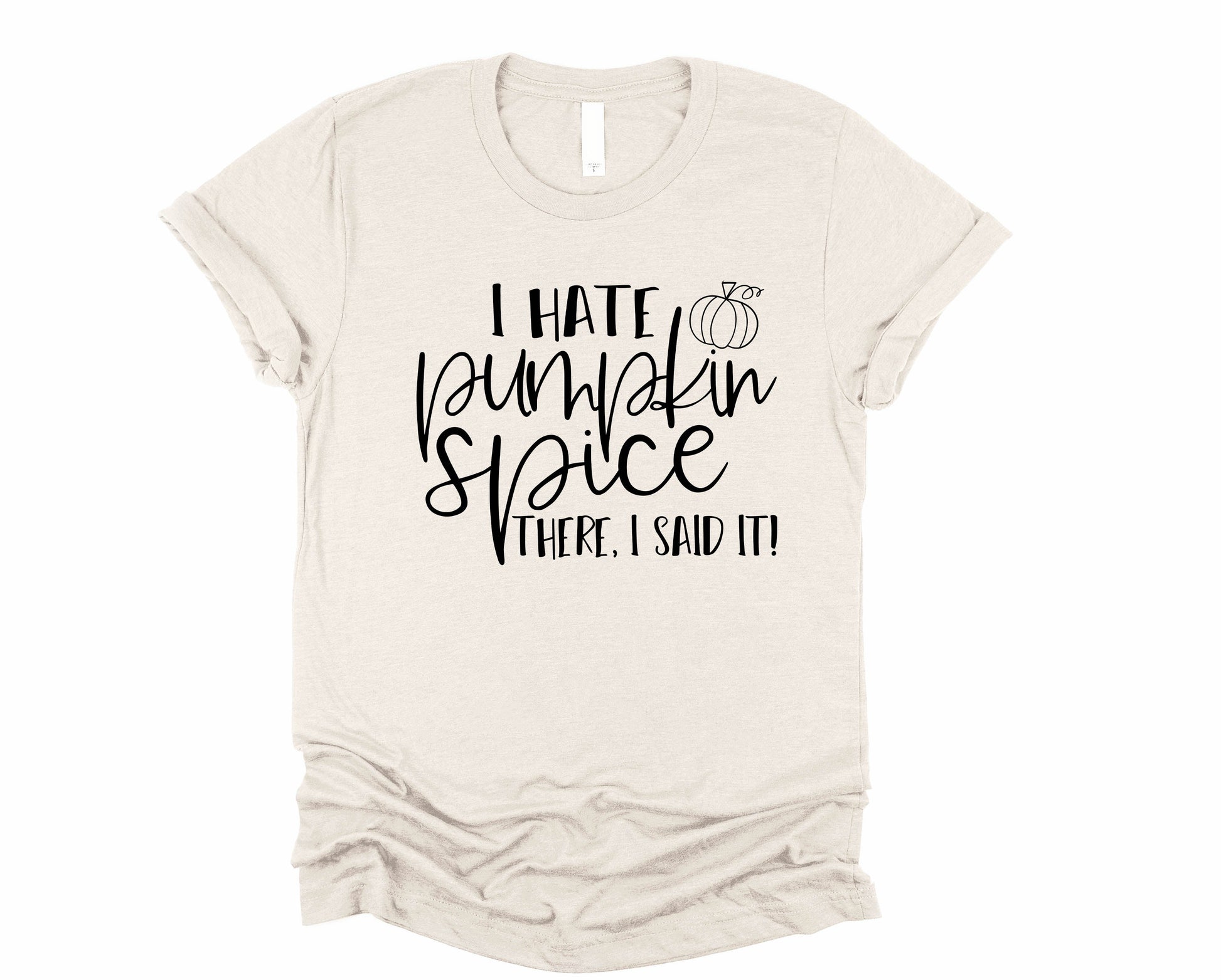 Wholesale I Hate Pumpkin Spice, I said it Graphic Tee - Sand