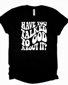  Talked to God